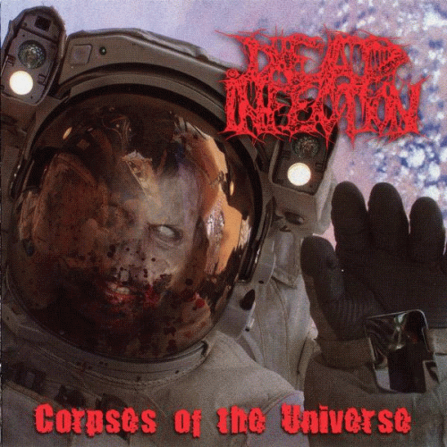 Dead Infection : Corpses of the Universe